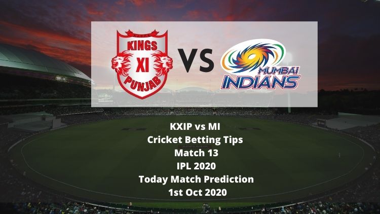 KXIP vs MI | Cricket Betting Tips | Match 13 | IPL 2020 | Today Match Prediction | 1st Oct 2020