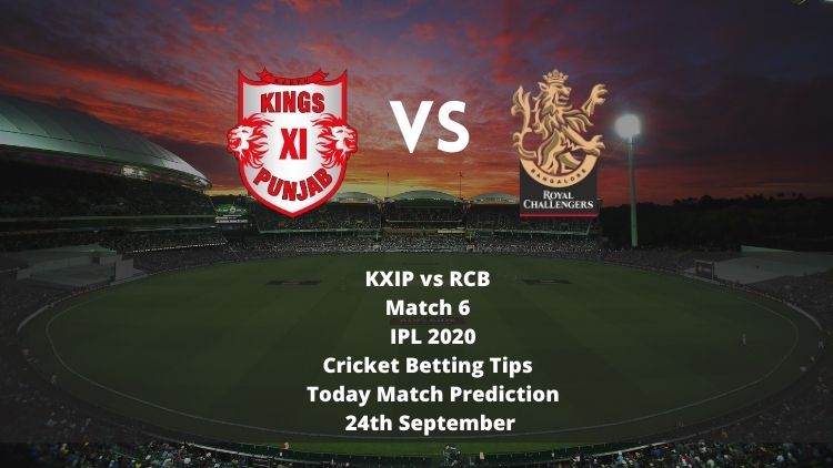 KXIP vs RCB | Match 6 | IPL 2020 | Cricket Betting Tips | Today Match Prediction | 24 September