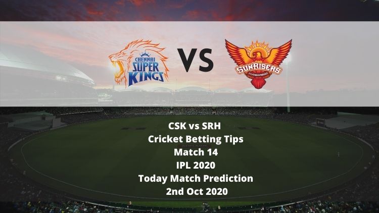 CSK vs SRH | Cricket Betting Tips | Match 14 | IPL 2020 | Today Match Prediction | 2nd Oct 2020