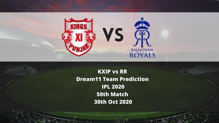 KXIP vs RR Dream11 Team Prediction | IPL 2020 | 50th Match | 30th Oct 2020