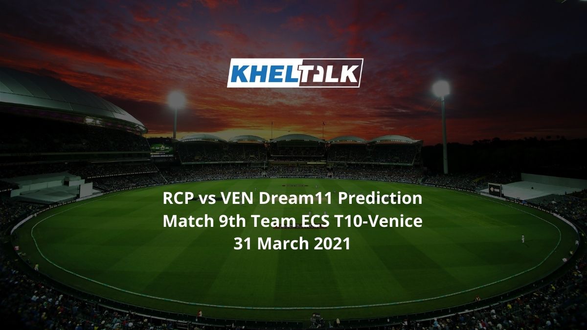 RCP vs VEN Dream11 Prediction