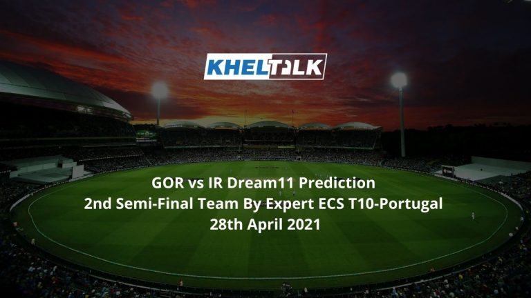 GOR vs IR Dream11 Prediction