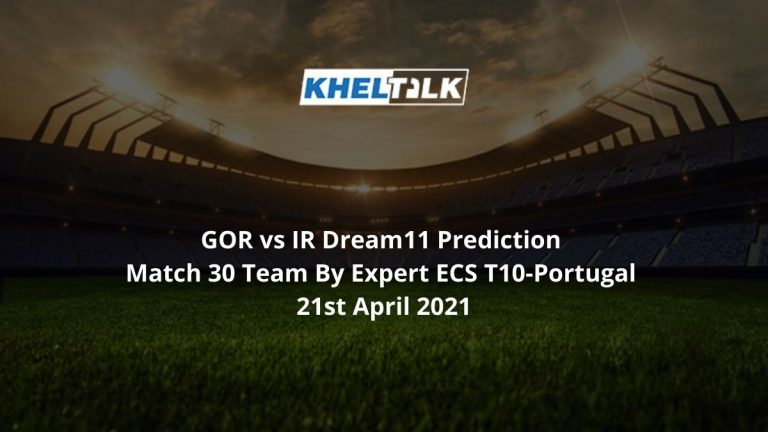 GOR vs IR Dream11 Prediction.