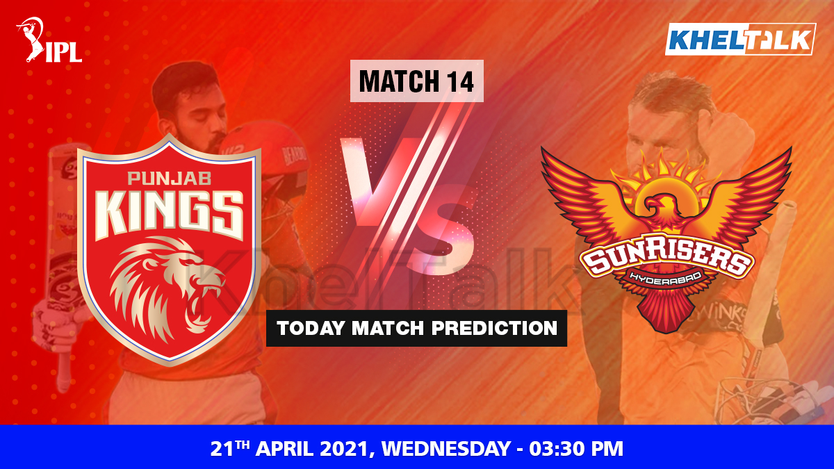 PBKS vs SRH Today Match Prediction Cricket Betting Tips Match 14 IPL 2021 21st April