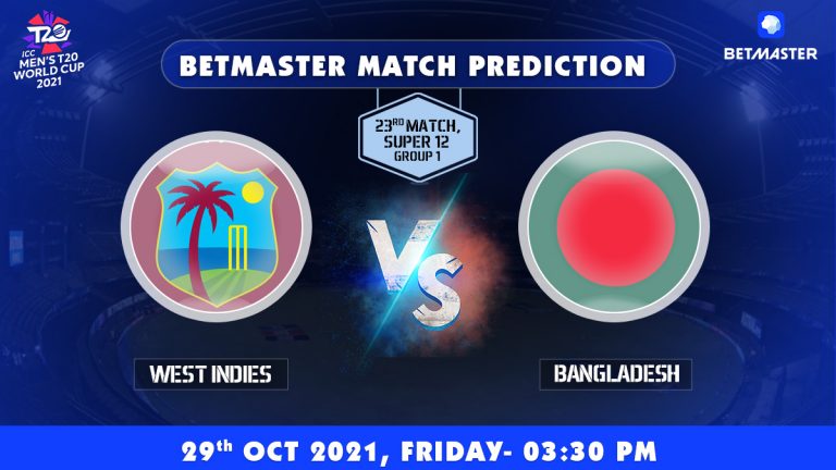 WI vs BAN Betmaster Match Prediction 23rd Match T20 World Cup, Cricket Betting Tips, 29th October