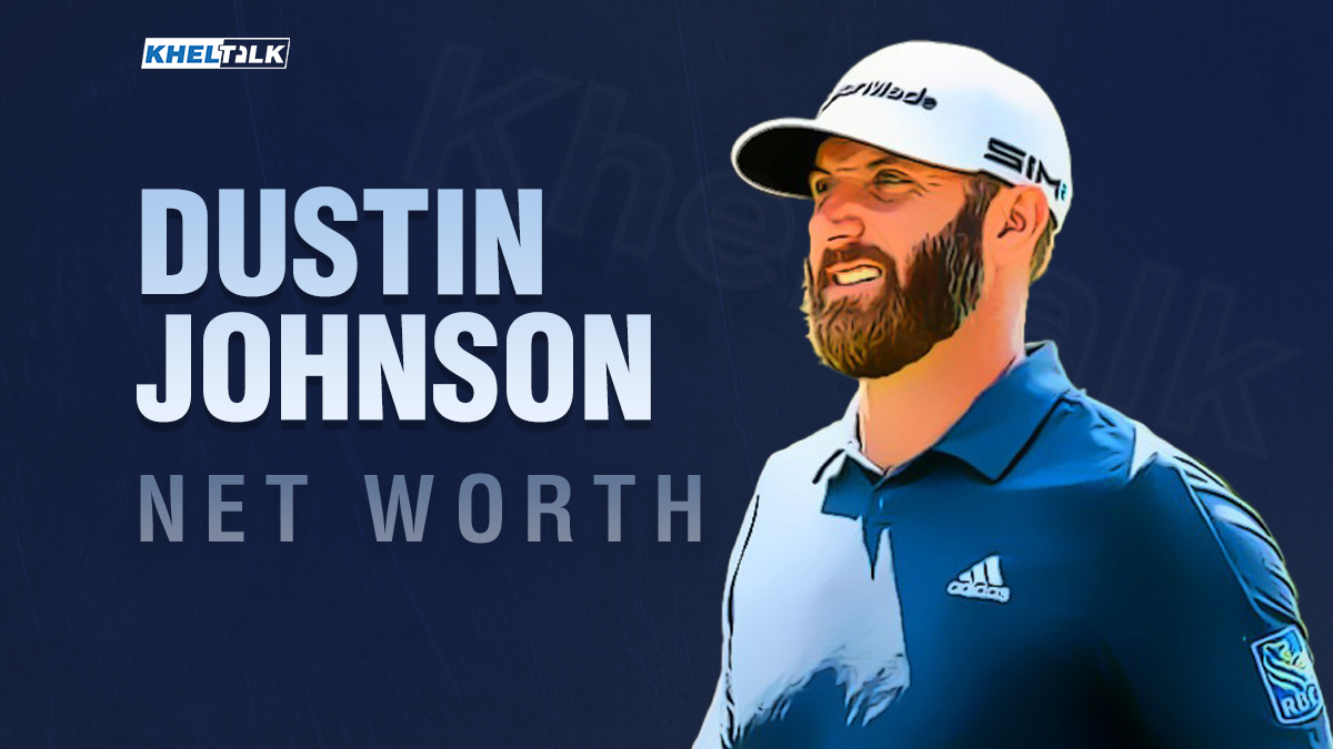 Dustin Johnson Net Worth