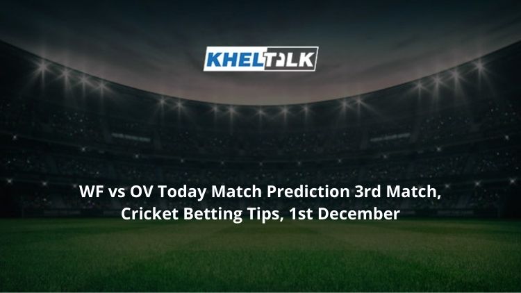 WF-vs-OV-Today-Match-Prediction