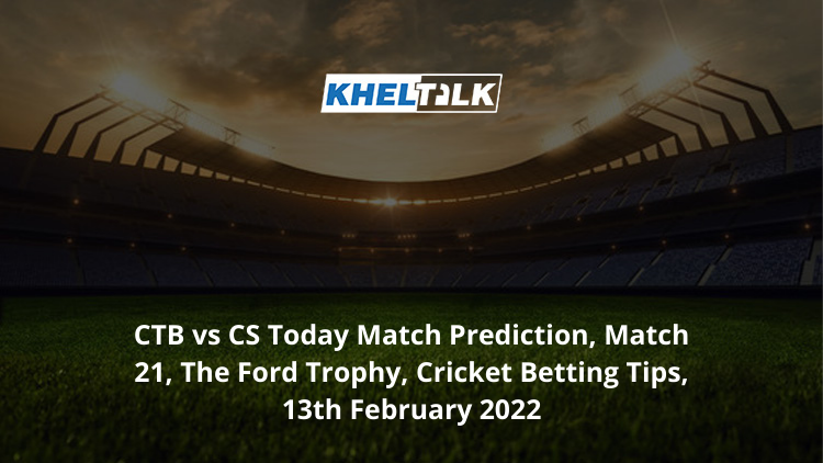 CTB vs CS Today Match Prediction