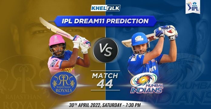 RR vs MI Dream11 Prediction, Team TATA IPL Match 44 by Expert, 30 APR 2022