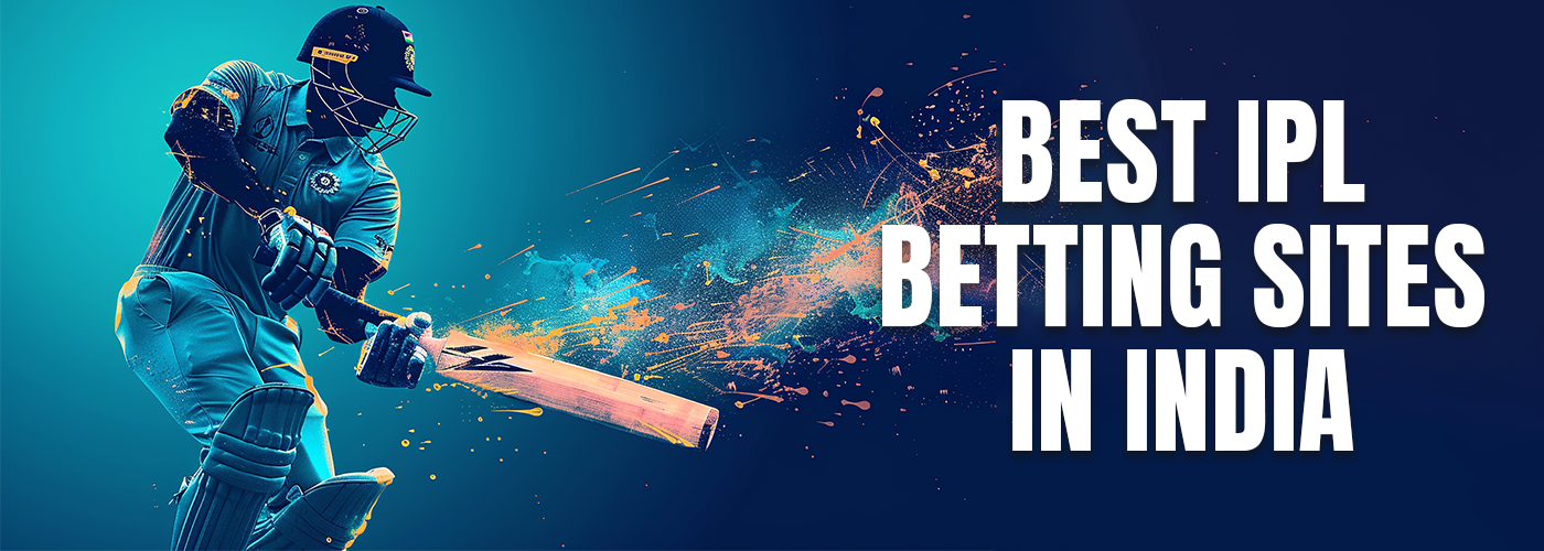 Best IPL Betting Sites in India