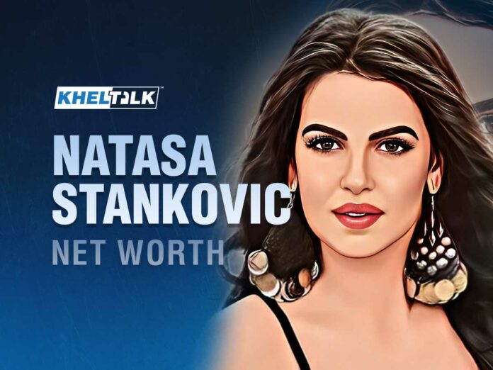 Natasa Stankovic Net worth